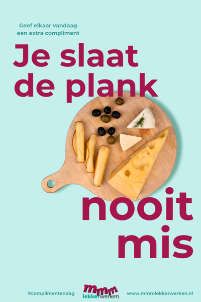 Je Slaat De Plank Nooit Mis