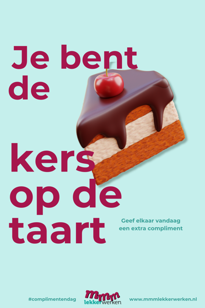 Je Bent De Kers Op De Taart